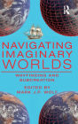 Navigating Imaginary Worlds: Wayfinding and Subcreation