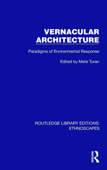 Vernacular Architecture: Paradigms of Environmental Response