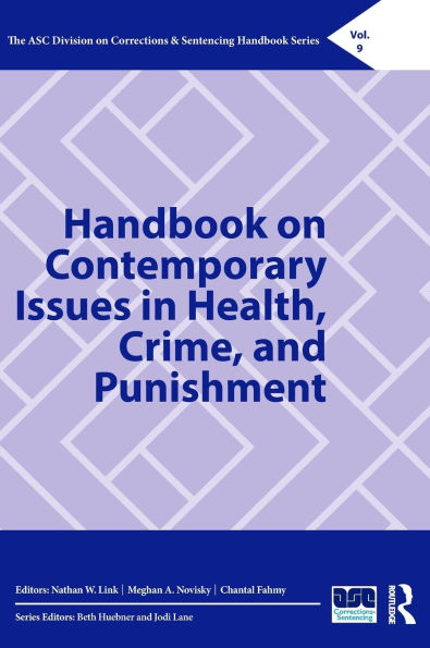 Handbook on Contemporary Issues Health, Crime, and Punishment