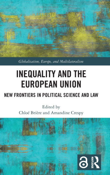 Inequality and the European Union: New Frontiers Political Science Law