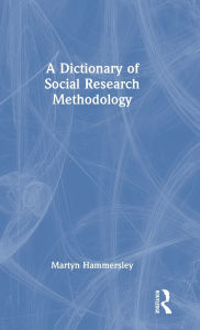 Title: A Dictionary of Social Research Methodology, Author: Martyn Hammersley