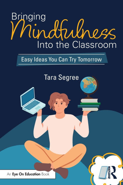 Bringing Mindfulness Into the Classroom: Easy Ideas You Can Try Tomorrow