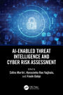 AI-Enabled Threat Intelligence and Cyber Risk Assessment