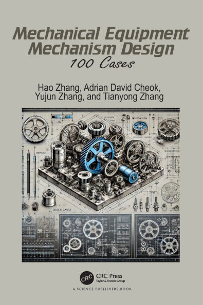 Mechanical Equipment Mechanism Design: 100 Cases
