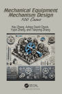 Mechanical Equipment Mechanism Design: 100 Cases