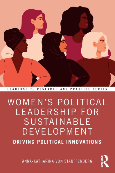 Women's Political Leadership for Sustainable Development: Driving Innovations