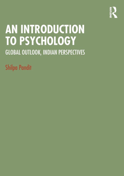 An Introduction to Psychology: Global Outlook, Indian Perspectives