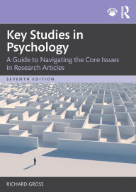 Title: Key Studies in Psychology: A Guide to Navigating the Core Issues in Research Articles, Author: Richard Gross