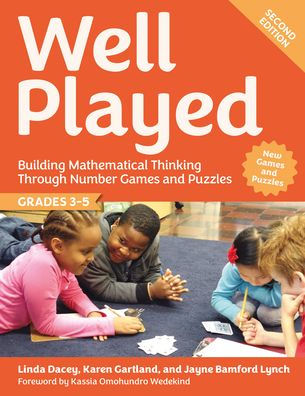 Well Played, Grades 3-5: Building Mathematical Thinking Through Number Games and Puzzles