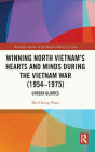 Winning North Vietnam's Hearts and Minds during the Vietnam War (1954-1975): Chosen Glories