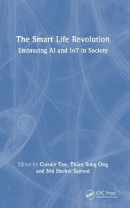 Title: The Smart Life Revolution: Embracing AI and IoT in Society, Author: Connie Tee