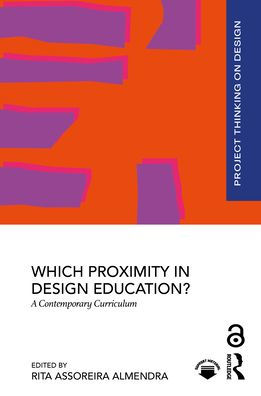 Which Proximity in Design Education?: A Contemporary Curriculum