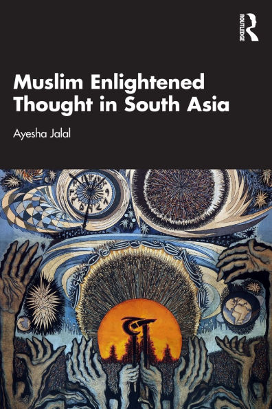 Muslim Enlightened Thought South Asia