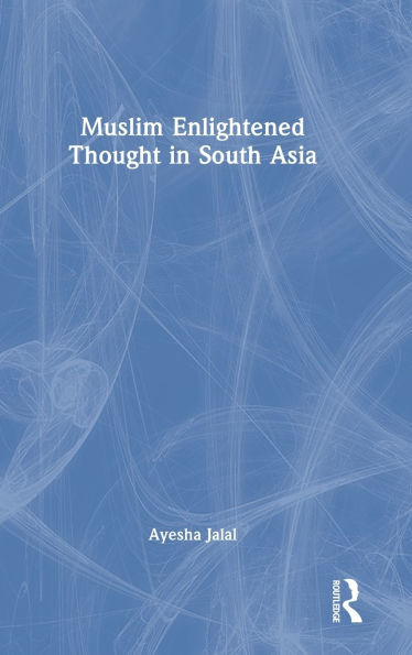 Muslim Enlightened Thought South Asia