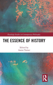 Title: The Essence of History, Author: Aaron Turner