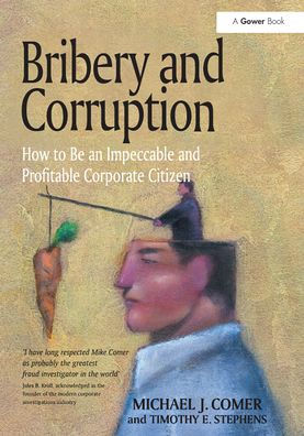 Bribery and Corruption: How to Be an Impeccable and Profitable Corporate Citizen