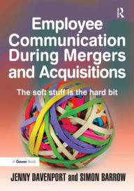 Title: Employee Communication During Mergers and Acquisitions, Author: Jenny Davenport