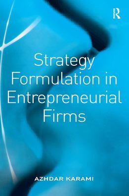 Strategy Formulation Entrepreneurial Firms