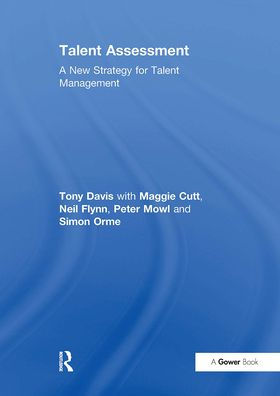 Talent Assessment: A New Strategy for Management