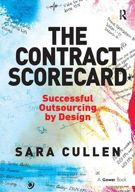 The Contract Scorecard: Successful Outsourcing by Design