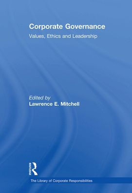 Corporate Governance: Values, Ethics and Leadership