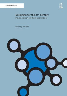 Designing for the 21st Century: Volume II: Interdisciplinary Methods and Findings