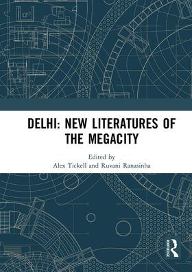 Delhi: New Literatures of the Megacity