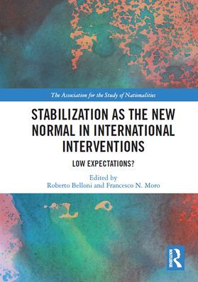 Stabilization as the New Normal International Interventions: Low Expectations?