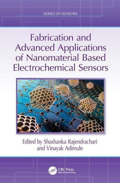 Fabrication and Advanced Applications of Nanomaterial-Based Electrochemical Sensors