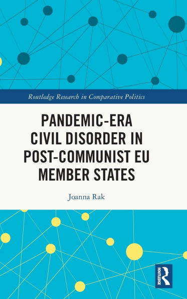 Pandemic-Era Civil Disorder Post-Communist EU Member States
