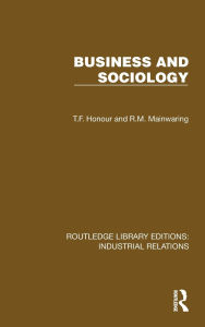 Title: Business and Sociology, Author: T.F. Honour