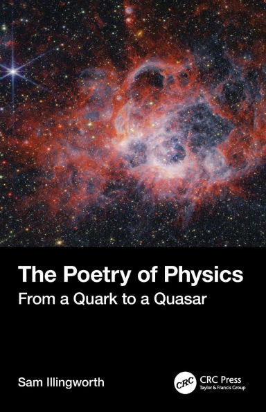 The Poetry of Physics: From a Quark to Quasar