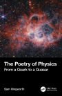 The Poetry of Physics: From a Quark to a Quasar