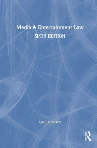 Title: Media & Entertainment Law, Author: Ursula Smartt