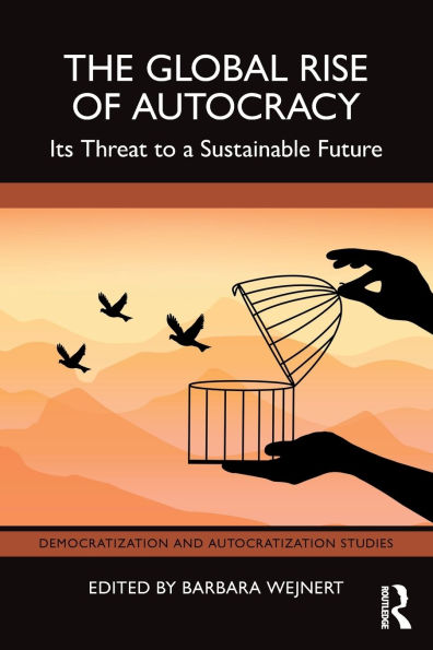 The Global Rise of Autocracy: Its Threat to a Sustainable Future