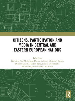 Citizens, Participation and Media Central Eastern European Nations
