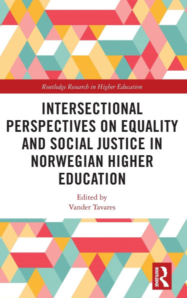 Intersectional Perspectives on Equality and Social Justice Norwegian Higher Education