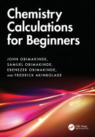 Title: Chemistry Calculations for Beginners, Author: John Obimakinde