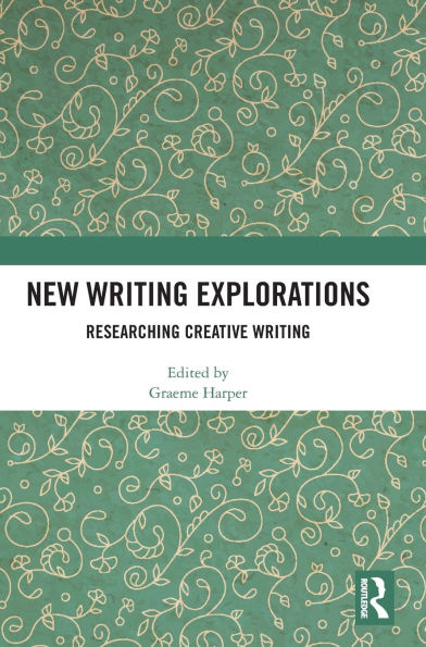 New Writing Explorations: Researching Creative