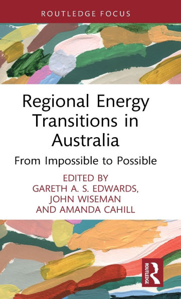 Regional Energy Transitions Australia: From Impossible to Possible