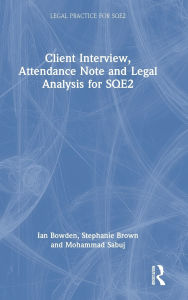 Title: Client Interview, Attendance Note and Legal Analysis for SQE2, Author: Ian Bowden