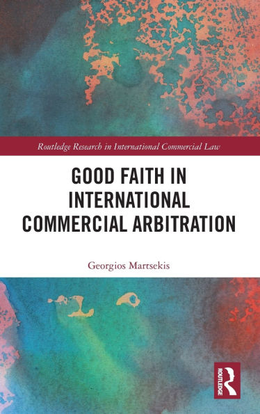 Good Faith International Commercial Arbitration
