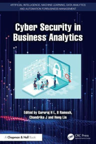 Title: Cyber Security in Business Analytics, Author: Gururaj H L