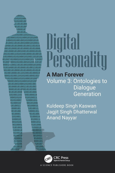 Digital Personality: A Man Forever: Volume 3: Ontologies to Dialogue Generation