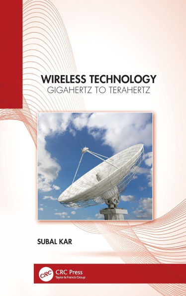 Wireless Technology: Gigahertz to Terahertz