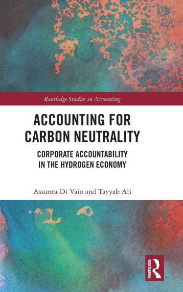 Accounting for Carbon Neutrality: Corporate Accountability the Hydrogen Economy