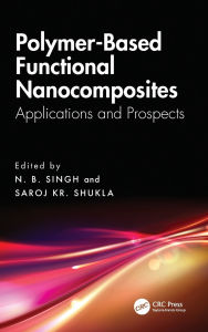 Free electronic books for download Polymer-Based Functional Nanocomposites: Applications and Prospects 9781032863689