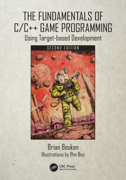 The Fundamentals of C/C++ Game Programming: Using Target-based Development