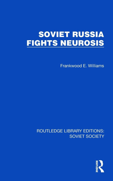 Soviet Russia Fights Neurosis