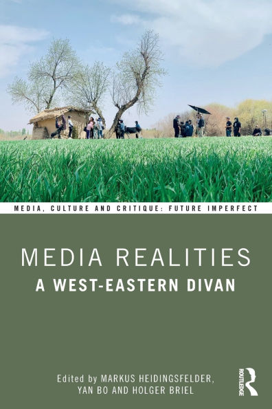Media Realities: A West-Eastern Divan